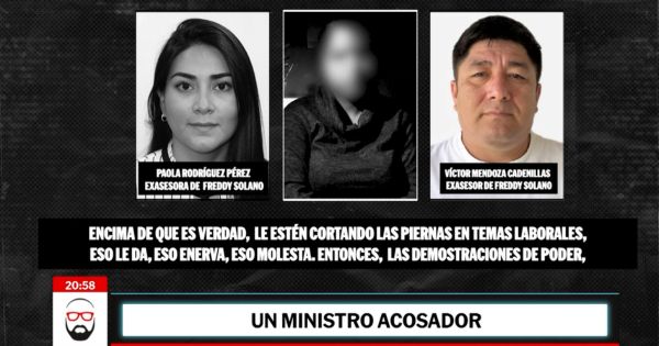Exasesora de exministro de Trabajo buscó que víctima no continue con denuncia por acoso: “Trata de parar estas cosas” Exasesora de exministro de Trabajo buscó que víctima no continue con denuncia por acoso: “Trata de parar estas cosas”